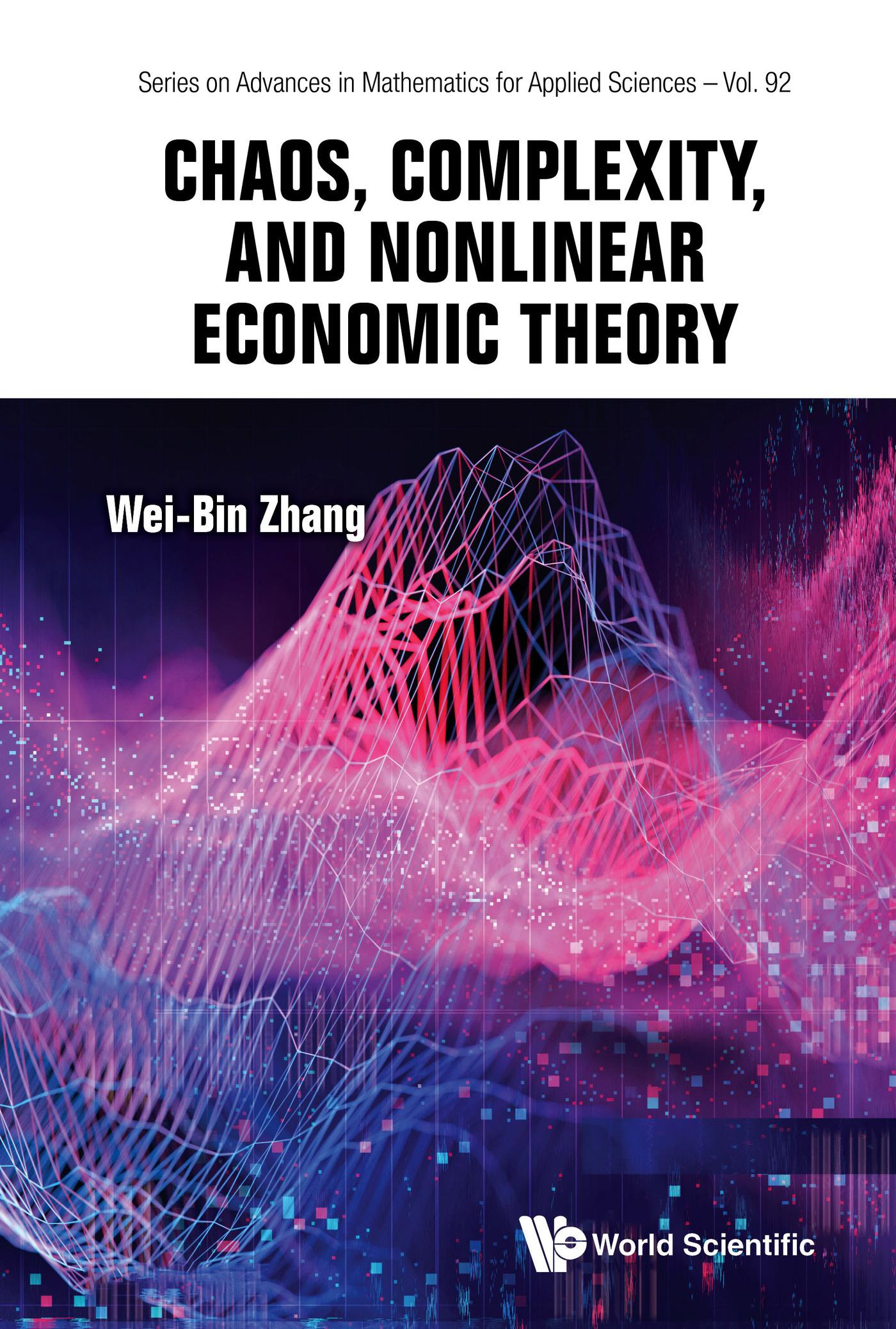 CHAOS, COMPLEXITY, AND NONLINEAR ECONOMIC THEORY