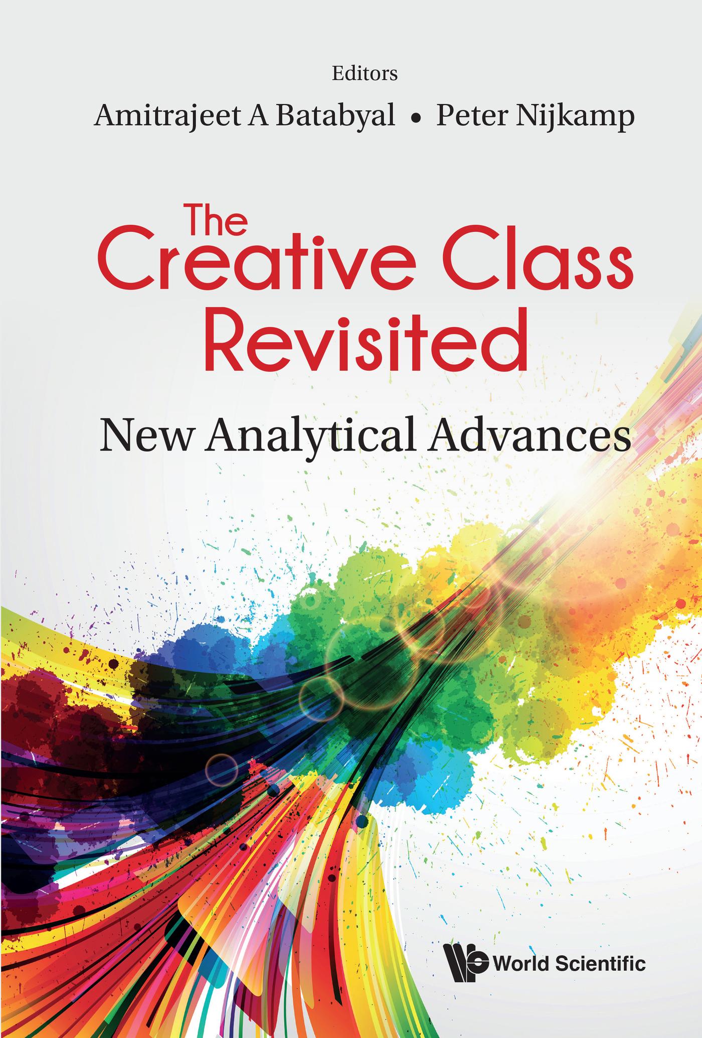 CREATIVE CLASS REVISITED, THE:NEW ANALYTICAL ADVANCES