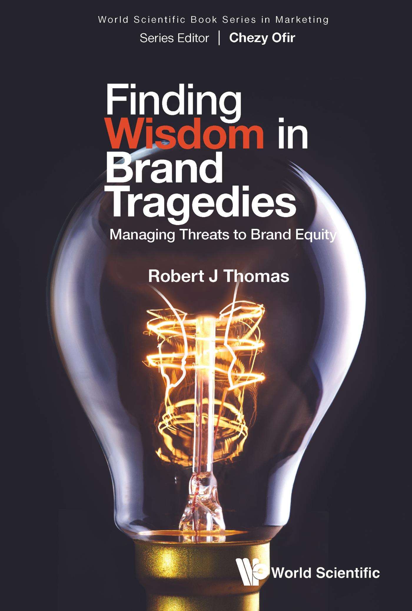 FINDING WISDOM IN BRAND TRAGEDIES