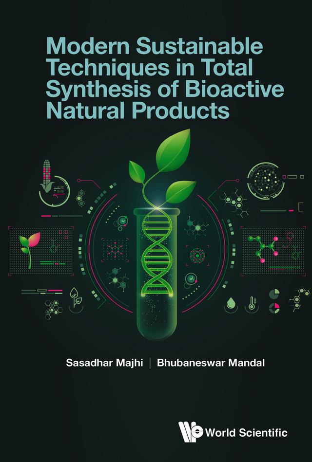 MODERN SUSTAIN TECH IN TOTAL SYNTHESIS BIOACTIVE NATURAL .. by Bhubaneswar Mandal, Sasadhar Majhi