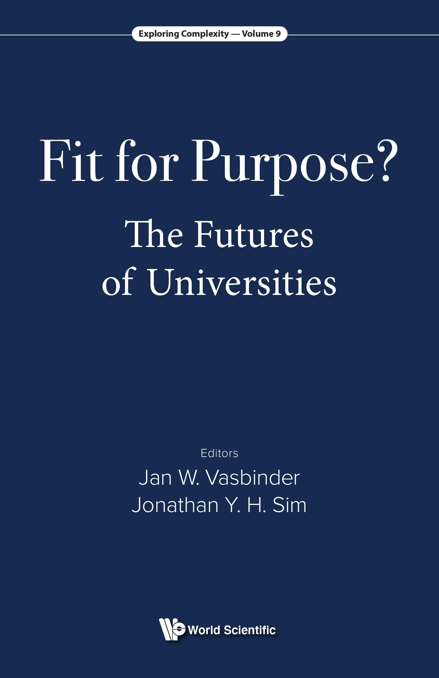 FIT FOR PURPOSE?: THE FUTURES OF UNIVERSITIES