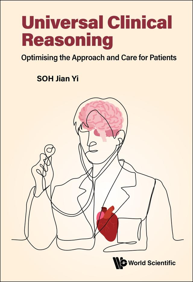 UNIVERSAL CLINICAL REASONING by Jian Yi Soh