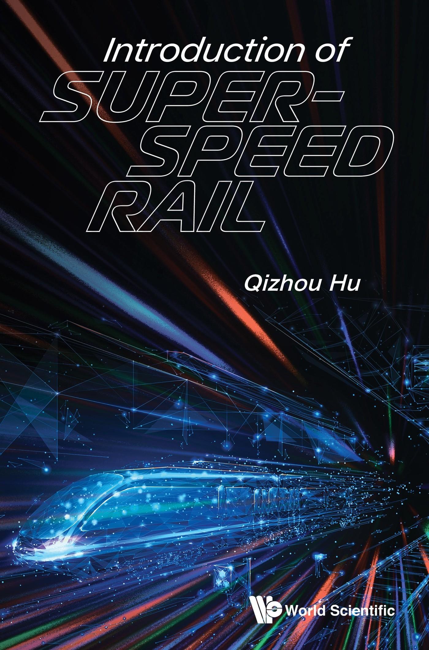 INTRODUCTION OF SUPER-SPEED RAIL
