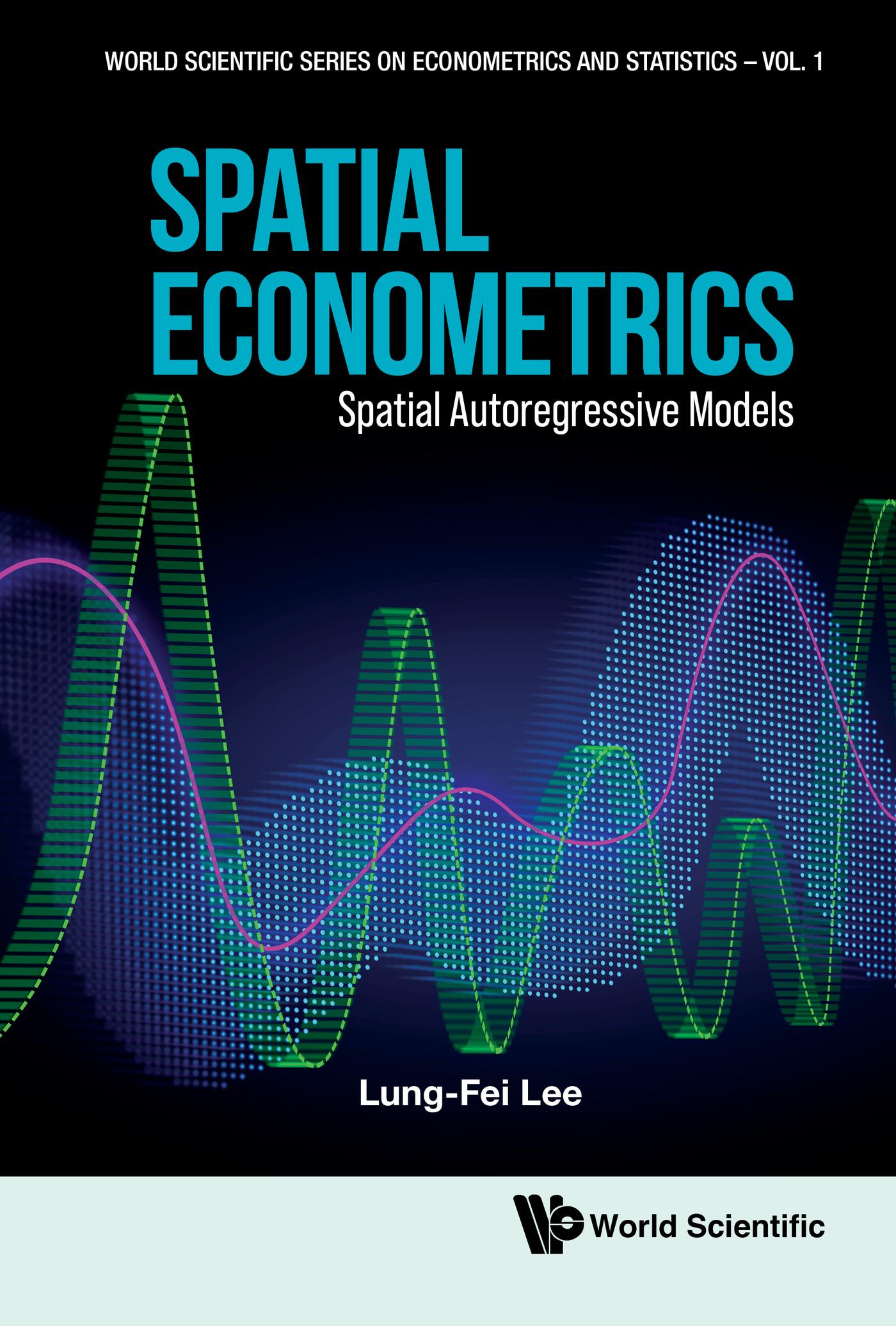 SPATIAL ECONOMETRICS: SPATIAL AUTOREGRESSIVE MODELS