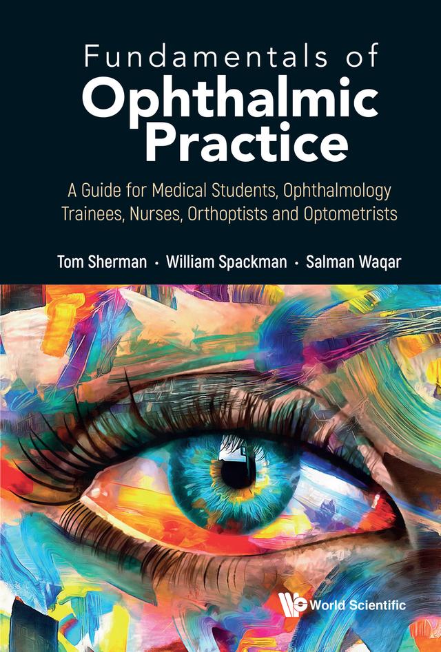 FUNDAMENTALS OF OPHTHALMIC PRACTICE by Salman Waqar, Tom Sherman, William Spackman