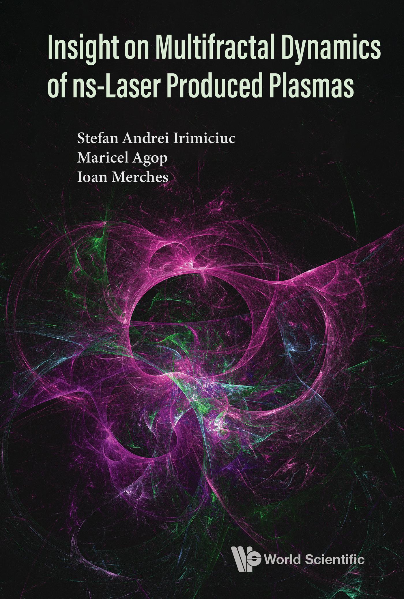 INSIGHT ON MULTIFRACTAL DYNAMICS OF NS-LASER PRODUCED ..