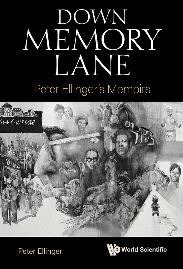 DOWN MEMORY LANE: PETER ELLINGER'S MEMOIRS by Peter Ellinger