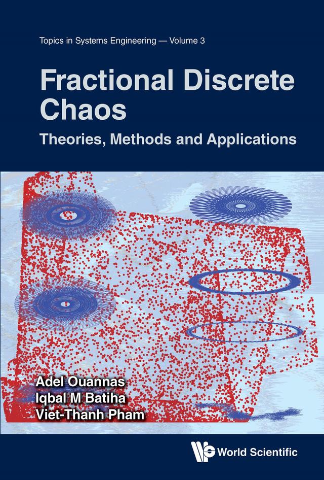 FRACTIONAL DISCRETE CHAOS by Adel Ouannas, Iqbal M Batiha, Viet-Thanh Pham