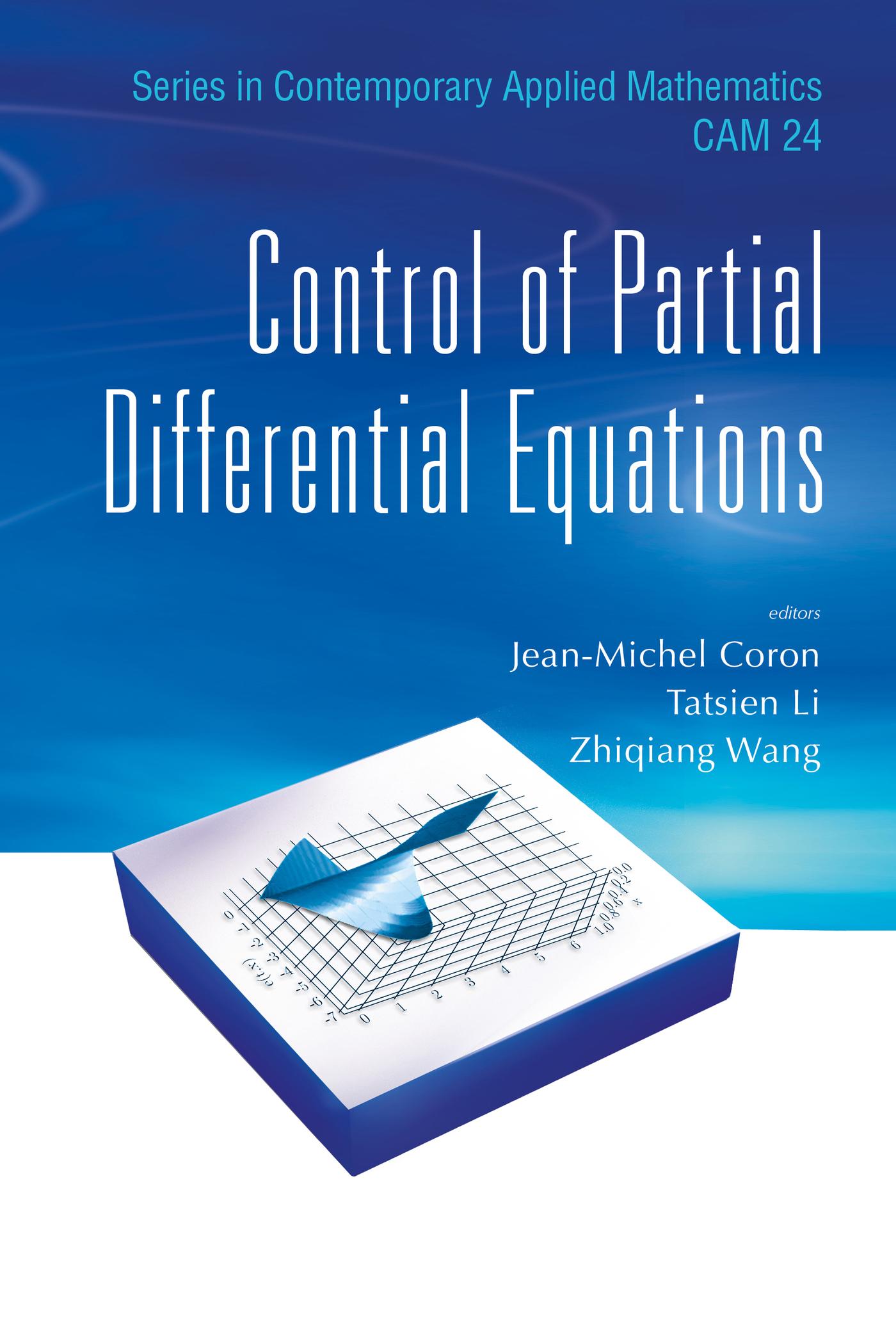 CONTROL OF PARTIAL DIFFERENTIAL EQUATIONS