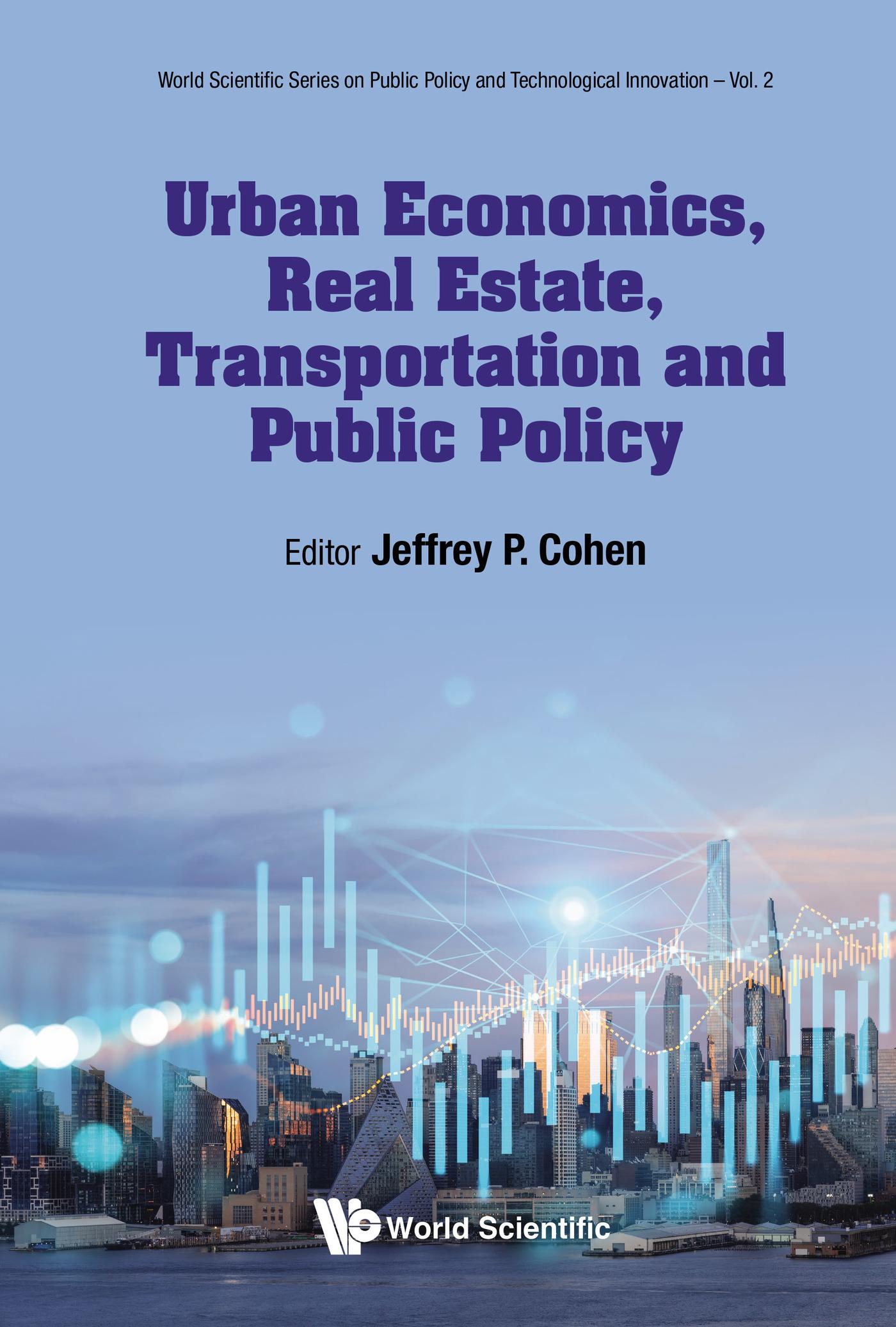 URBAN ECONOMICS, REAL ESTATE, TRANSPORTATION & PUBLIC POLICY