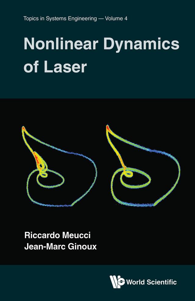 NONLINEAR DYNAMICS OF LASER by Jean-Marc Ginoux, Riccardo Meucci