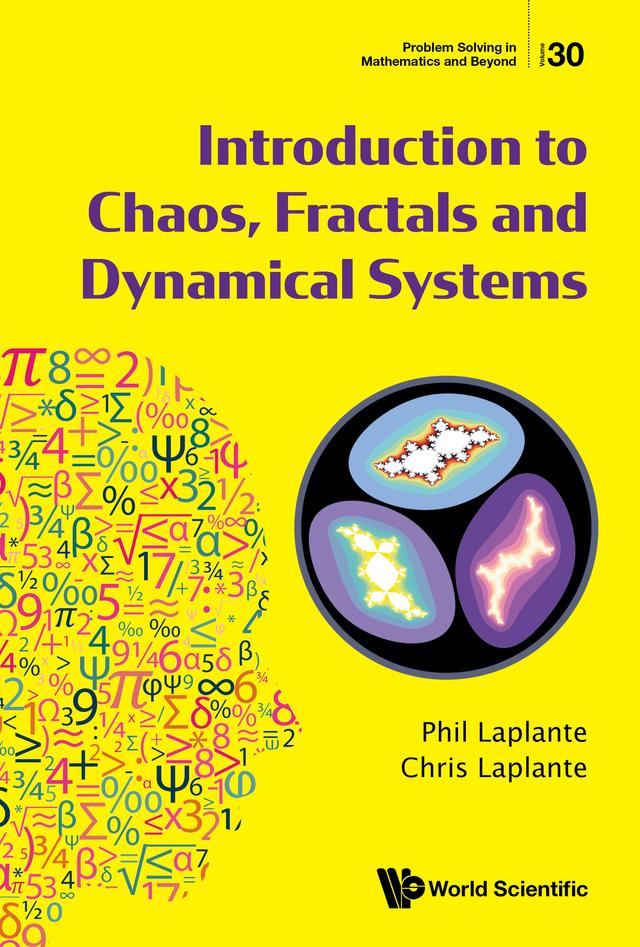 INTRODUCTION TO CHAOS, FRACTALS AND DYNAMICAL SYSTEMS by Chris Laplante, Phil Laplante