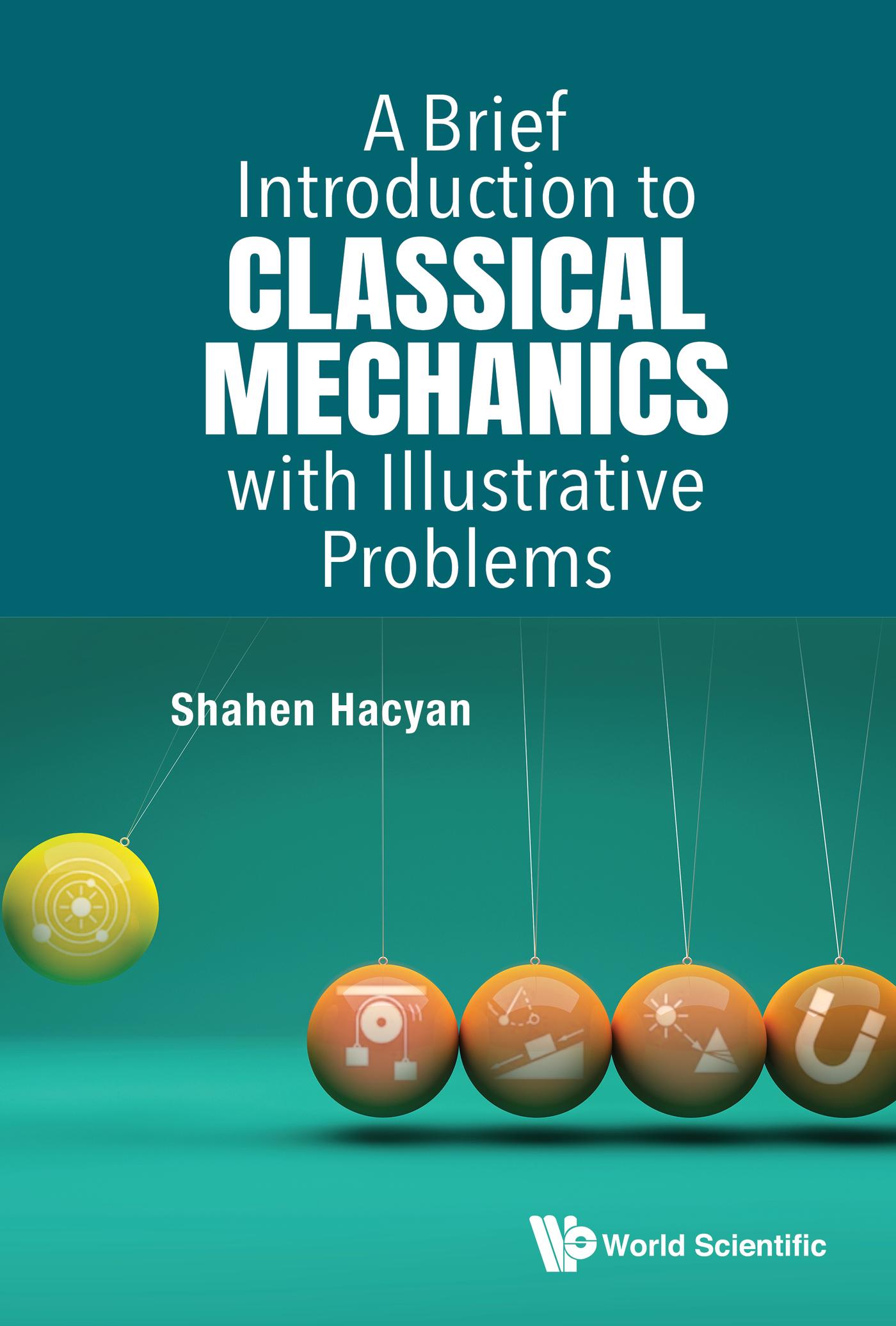 BRIEF INTRODUCTION CLASSICAL MECHANICS ILLUSTRATIVE PROBLEMS