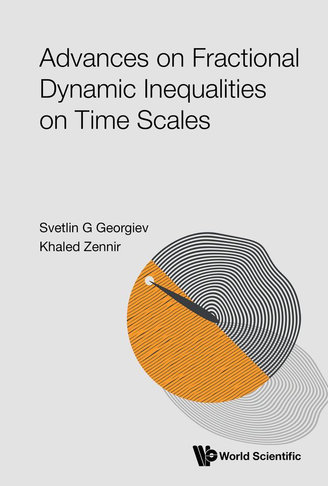 ADVANCES ON FRACTIONAL DYNAMIC INEQUALITIES ON TIME SCALES by Khaled Zennir, Svetlin G Georgiev