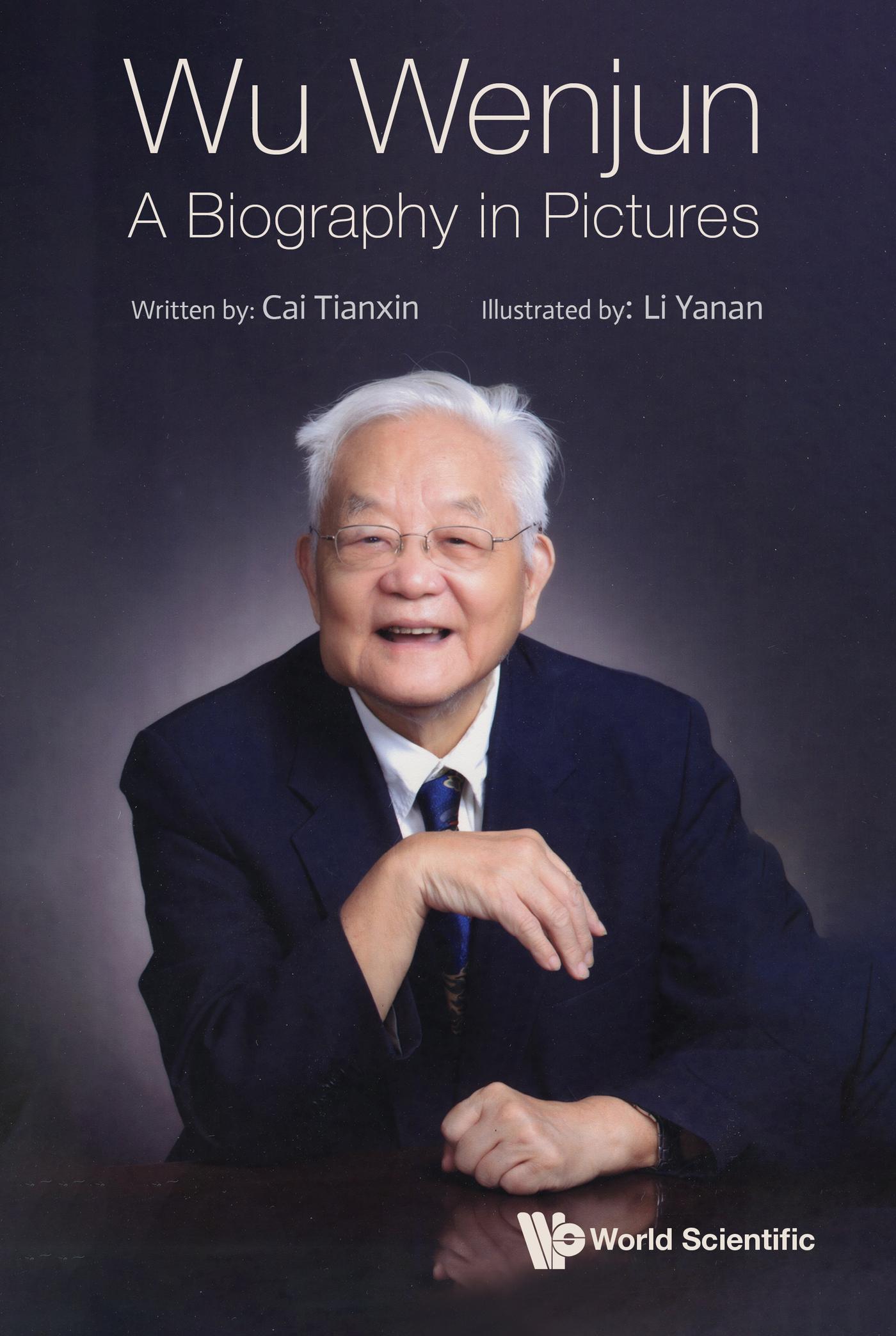 WU WENJUN: A BIOGRAPHY IN PICTURES