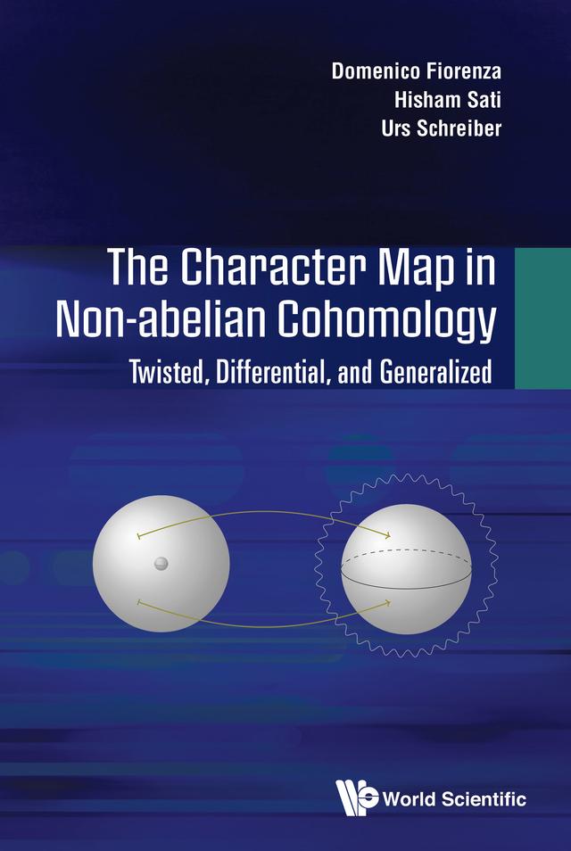 CHARACTER MAP IN NON-ABELIAN COHOMOLOGY, THE by Domenico Fiorenza, Hisham Sati, Urs Schreiber