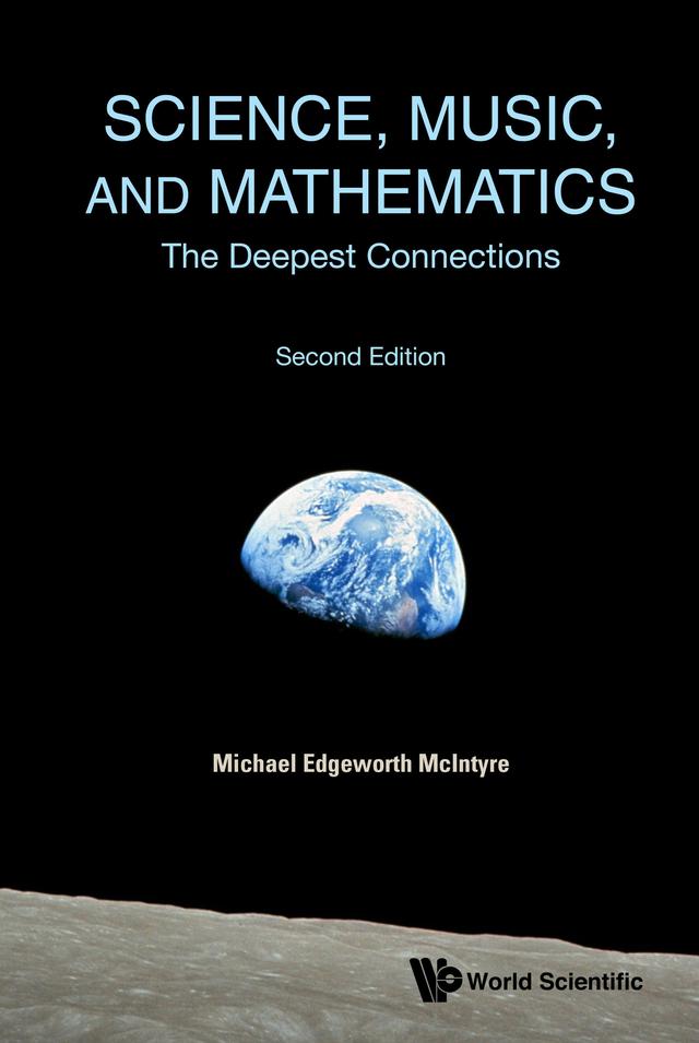 SCIENCE, MUSIC, & MATH (2ND ED) by Michael Edgeworth McIntyre