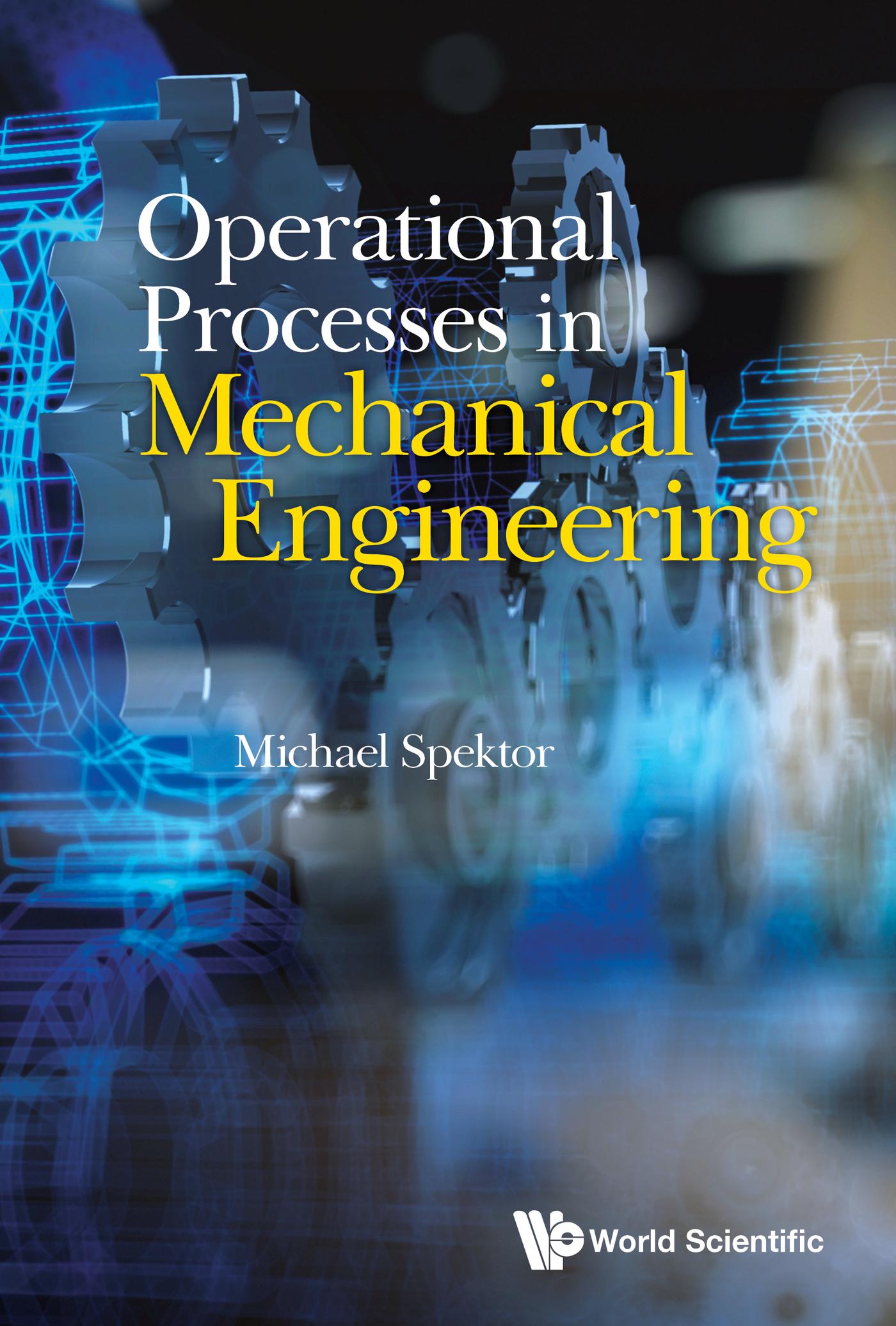 OPERATIONAL PROCESSES IN MECHANICAL ENGINEERING