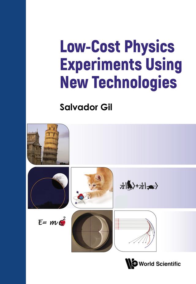 LOW-COST PHYSICS EXPERIMENTS USING NEW TECHNOLOGIES by Salvador Gil