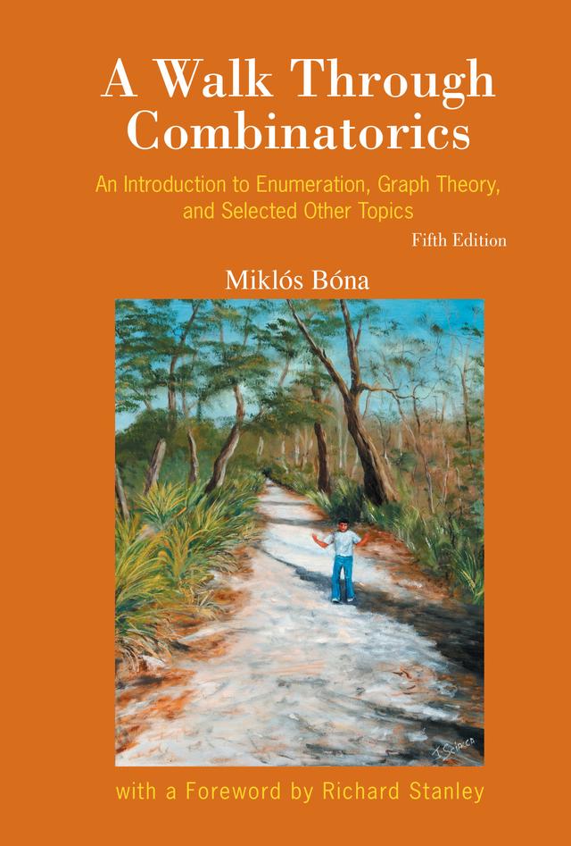 WALK THROUGH COMBINATORICS (5ED) by Miklós Bóna