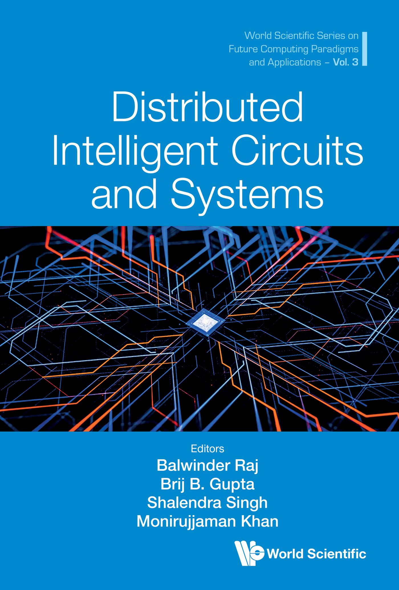 DISTRIBUTED INTELLIGENT CIRCUITS AND SYSTEMS