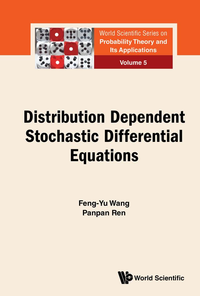 DISTRIBUTION DEPENDENT STOCHASTIC DIFFERENTIAL EQUATIONS by Feng-Yu Wang, Panpan Ren