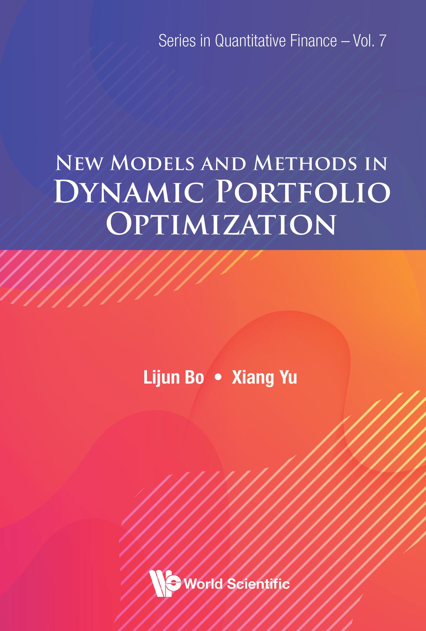NEW MODELS AND METHODS IN DYNAMIC PORTFOLIO OPTIMIZATION