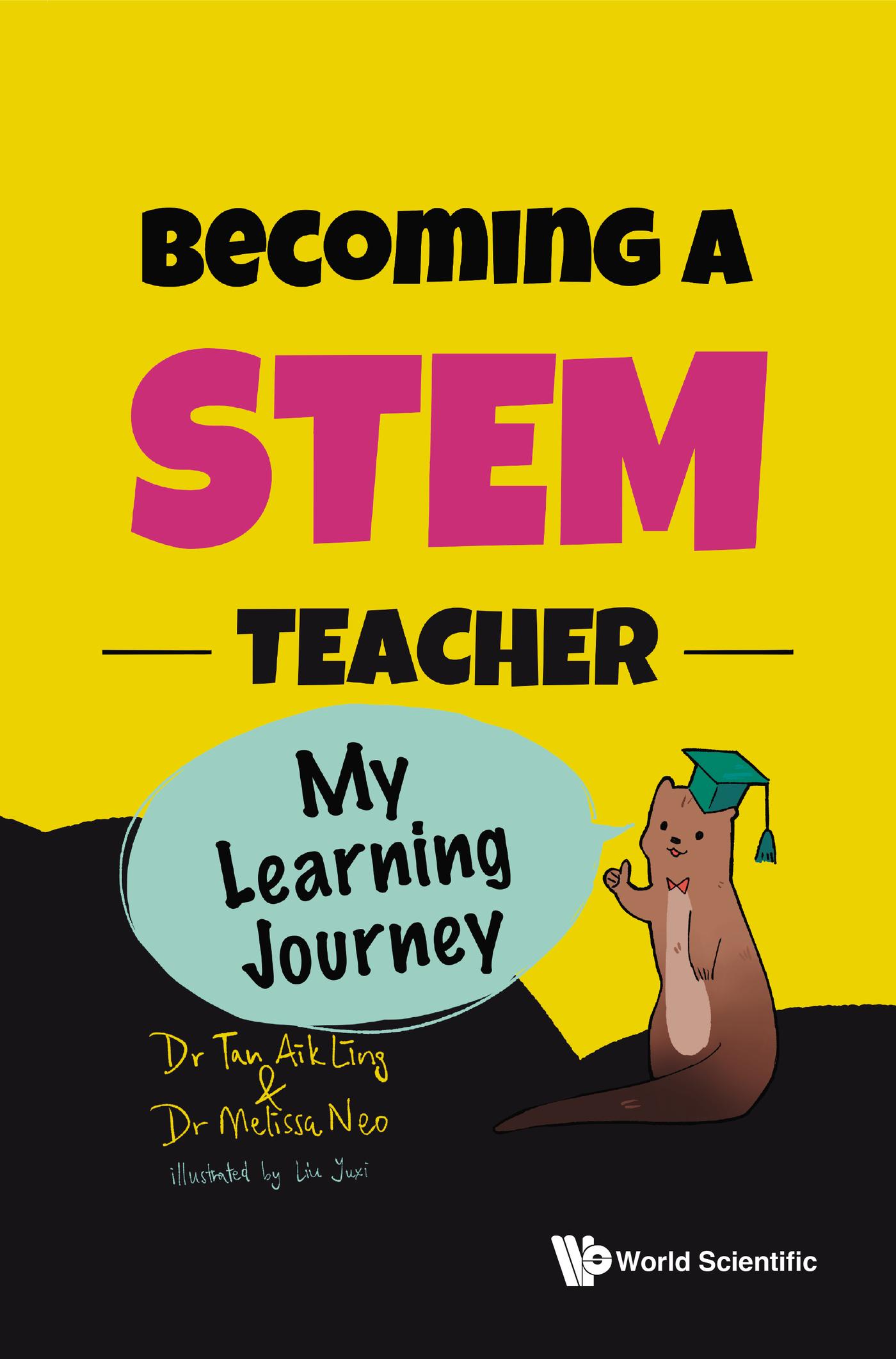 BECOMING A STEM TEACHER: MY STEM LEARNING JOURNEY
