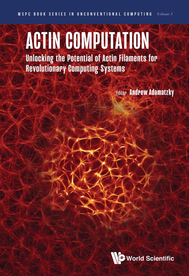 ACTIN COMPUTATION by Andrew Adamatzky