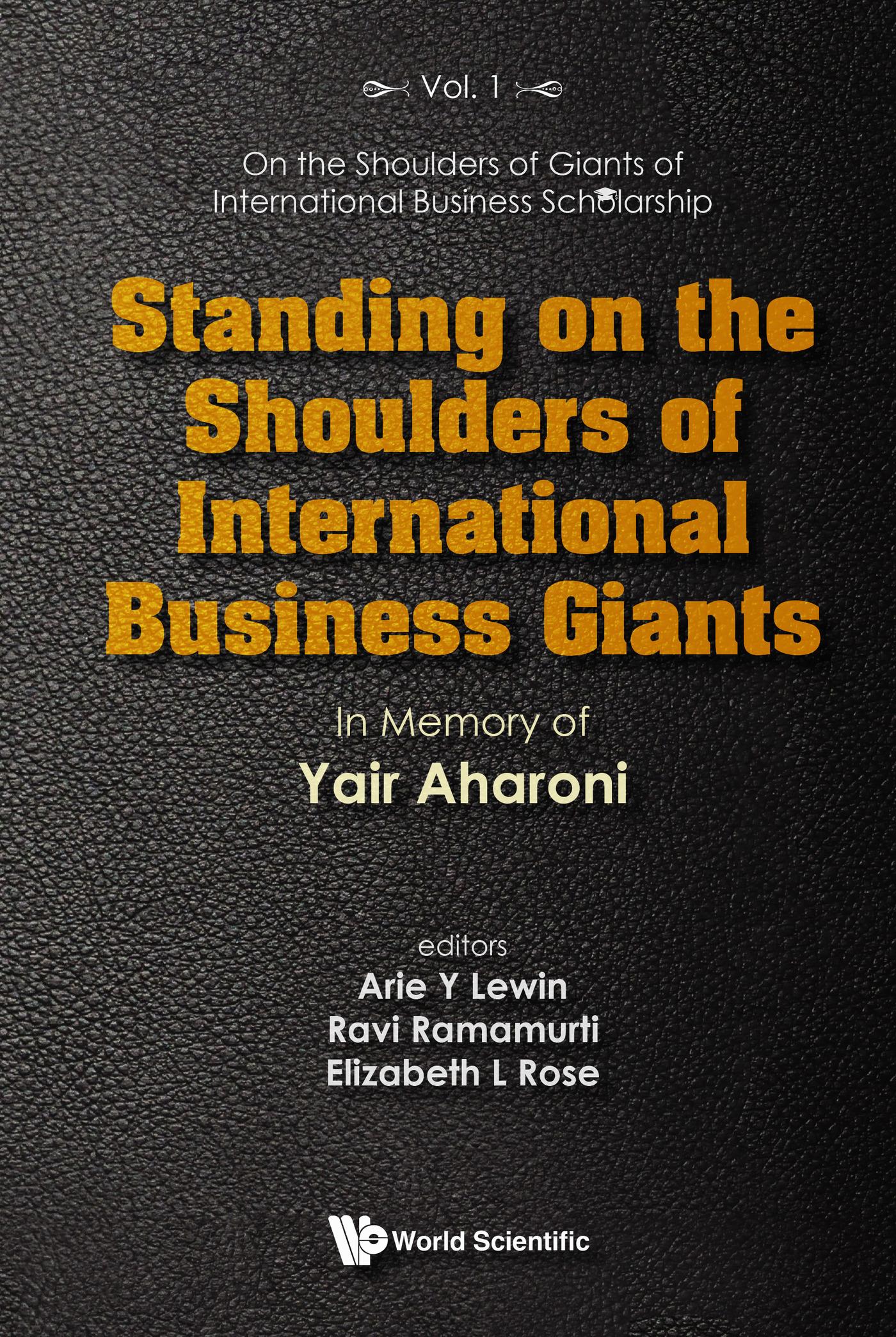 STANDING ON THE SHOULDERS OF INTERNATIONAL BUSINESS GIANTS