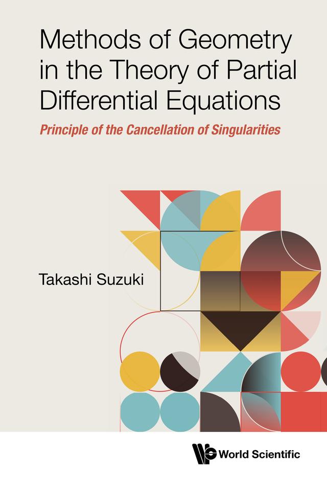 METHODS OF GEOMETRY THEORY PARTIAL DIFFERENTIAL EQUATIONS by Takashi Suzuki