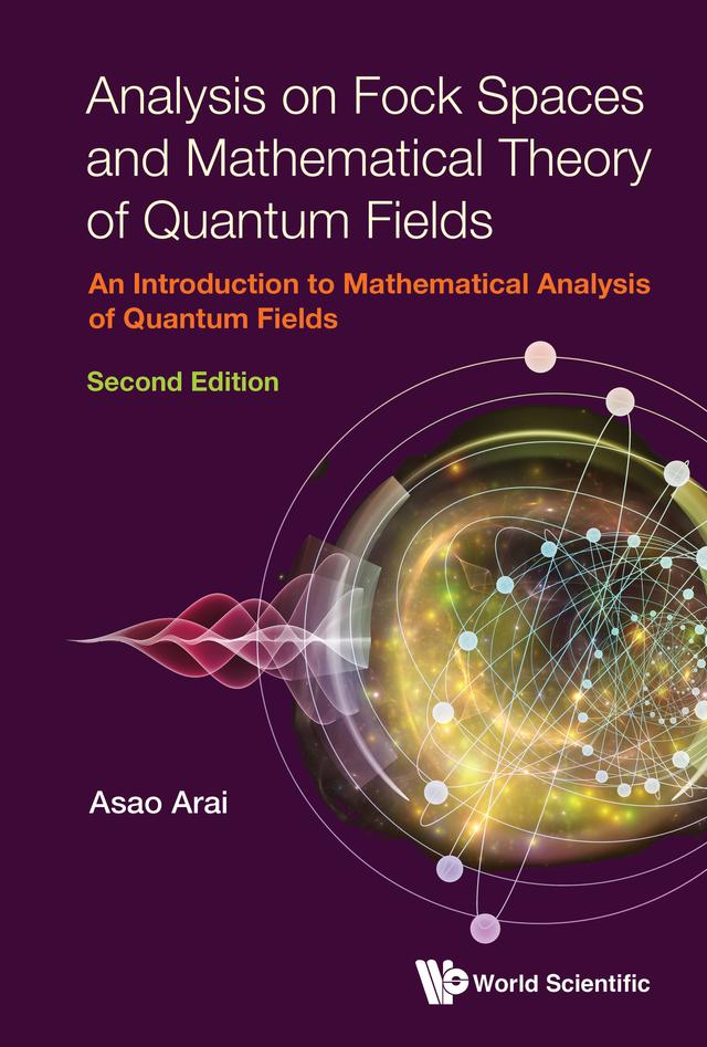 ANALY FOCK SPACE & MATH (2ND ED) by Asao Arai