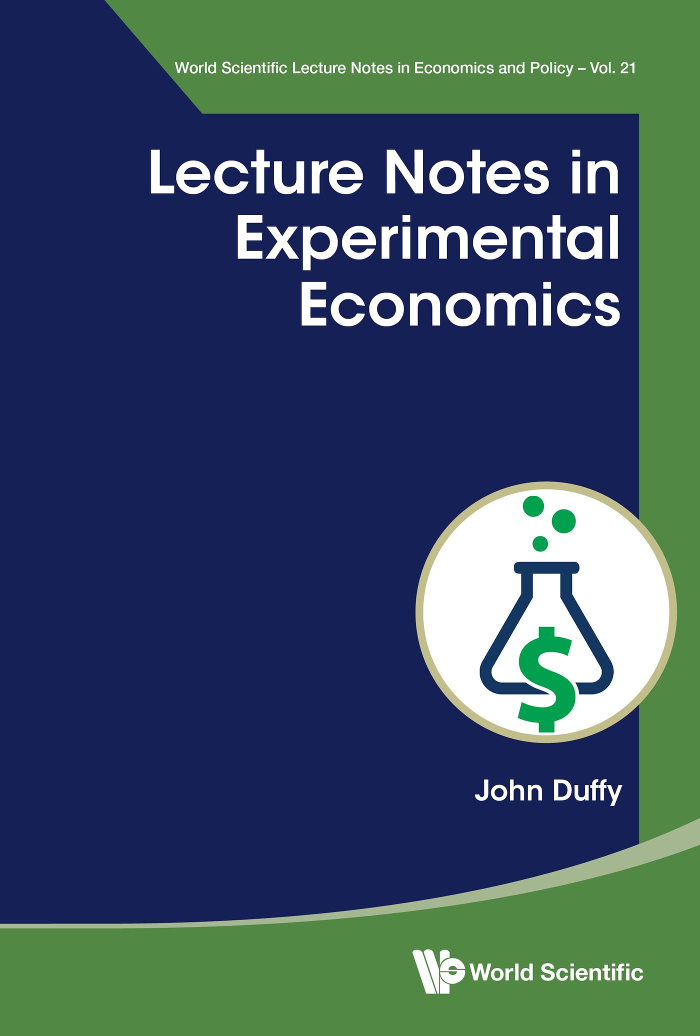 LECTURE NOTES IN EXPERIMENTAL ECONOMICS