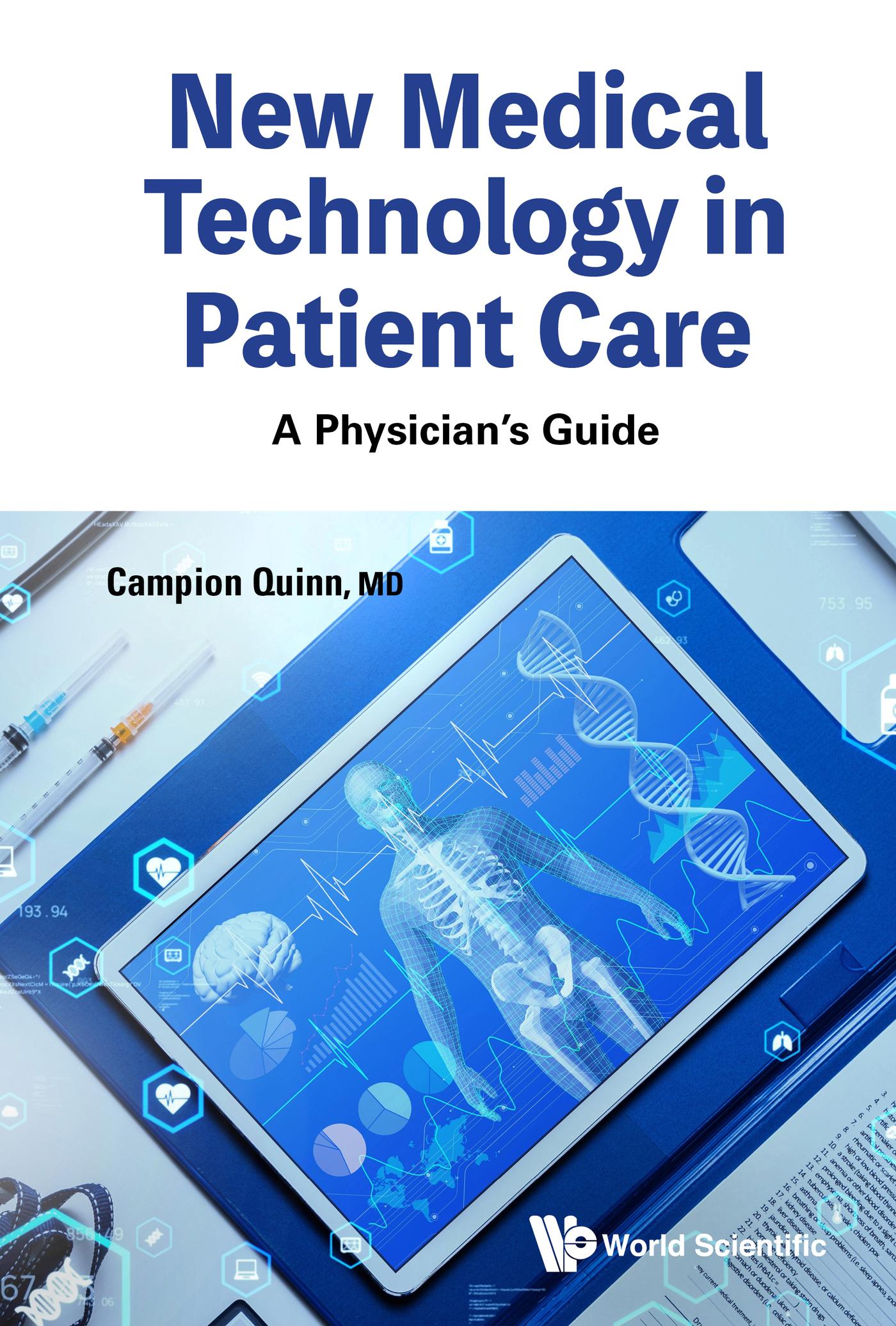 NEW MEDICAL TECHNOLOGY IN PATIENT CARE: A PHYSICIAN'S GUIDE