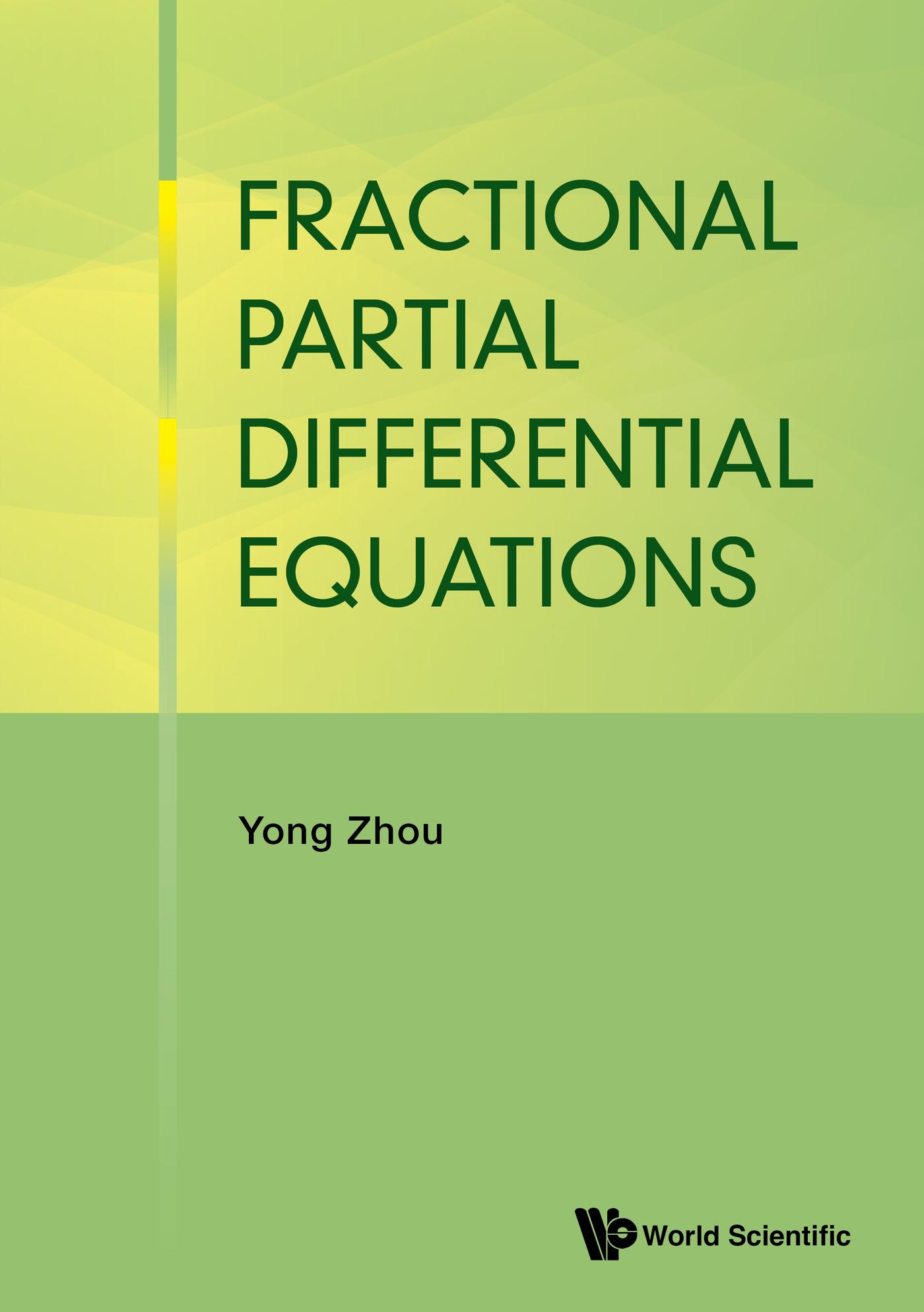 FRACTIONAL PARTIAL DIFFERENTIAL EQUATIONS