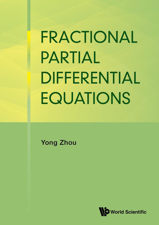 FRACTIONAL PARTIAL DIFFERENTIAL EQUATIONS by Yong Zhou