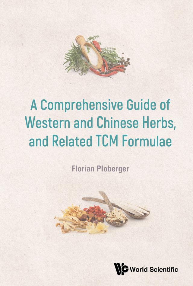COMPREHEN GUIDE WESTERN & CHN HERBS & RELATED TCM FORMULAE by Florian Ploberger