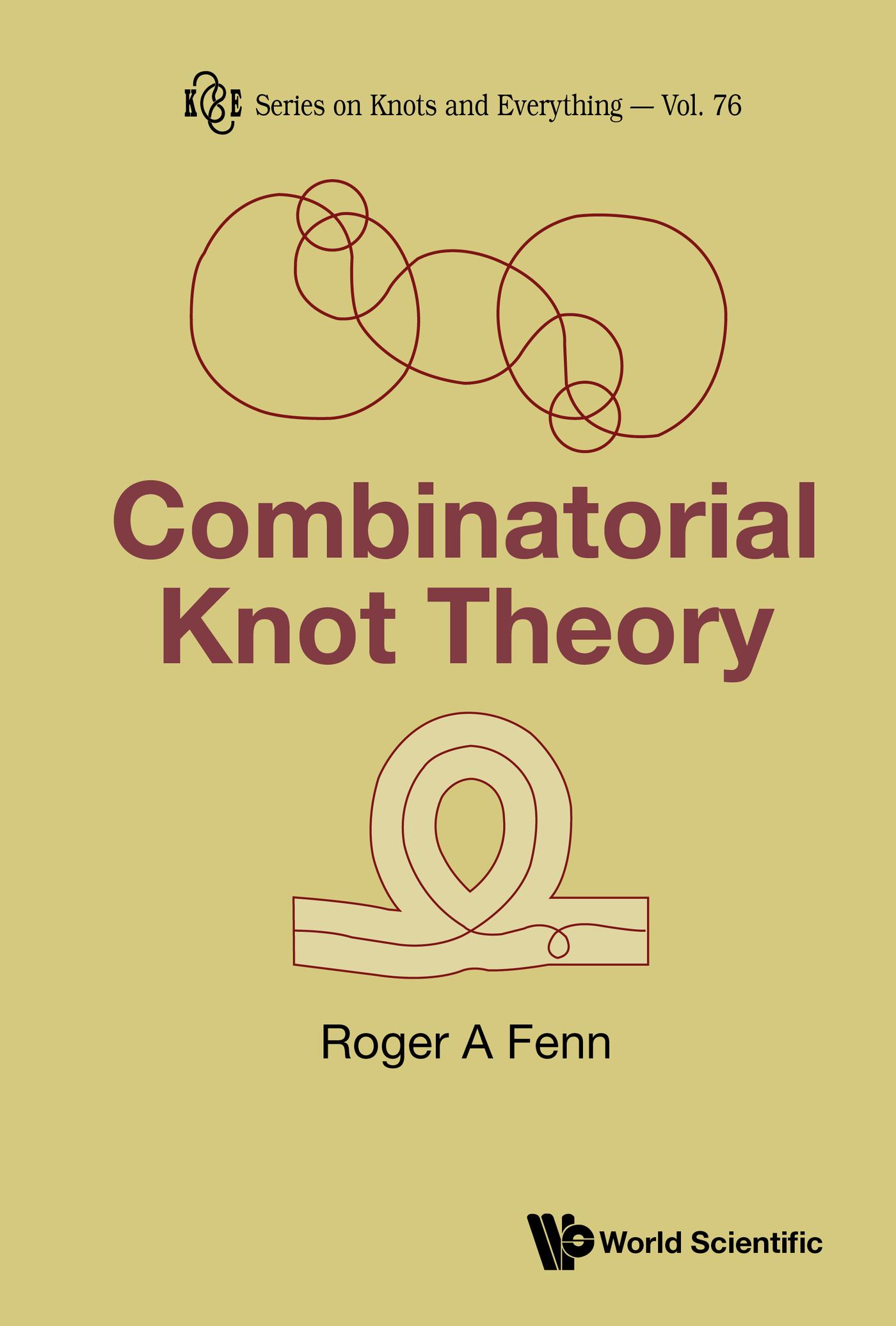 COMBINATORIAL KNOT THEORY