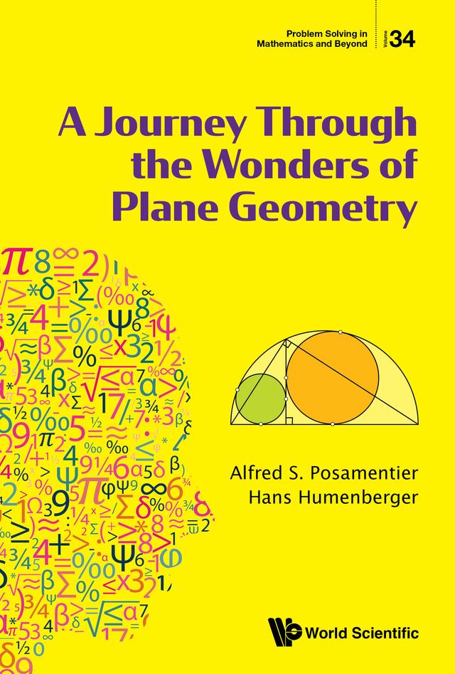 JOURNEY THROUGH THE WONDERS OF PLANE GEOMETRY, A by Alfred S Posamentier, Hans Humenberger