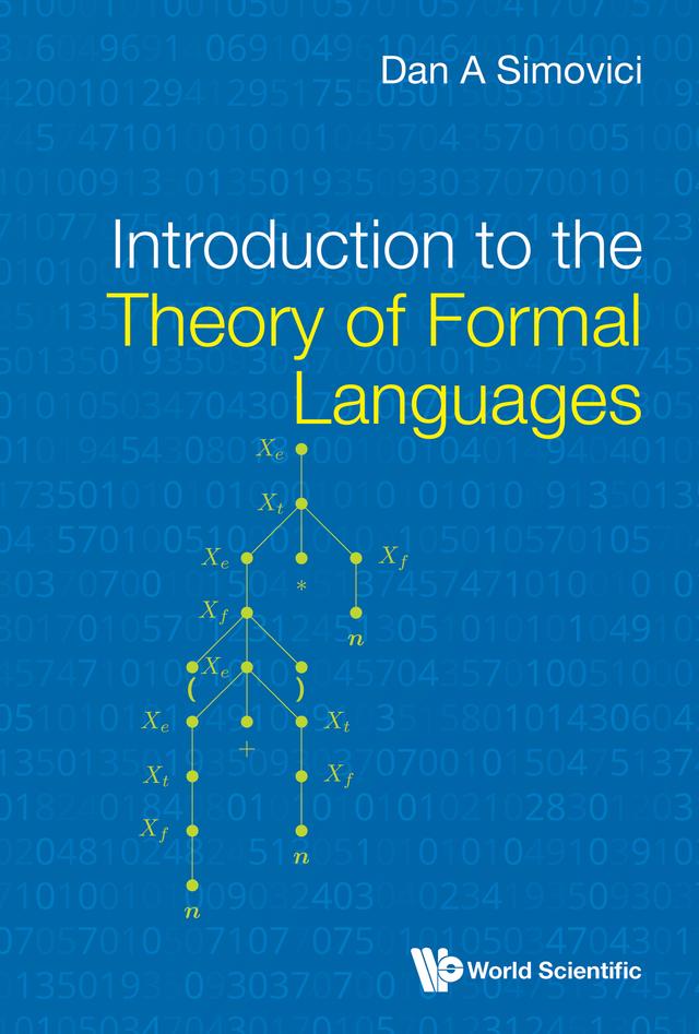 INTRODUCTION TO THE THEORY OF FORMAL LANGUAGES by Dan A Simovici