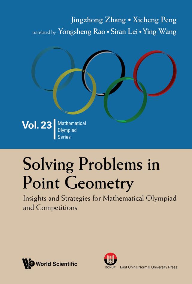SOLVING PROBLEMS IN POINT GEOMETRY by Jingzhong Zhang, Siran Lei, Xicheng Peng, Yongsheng Rao