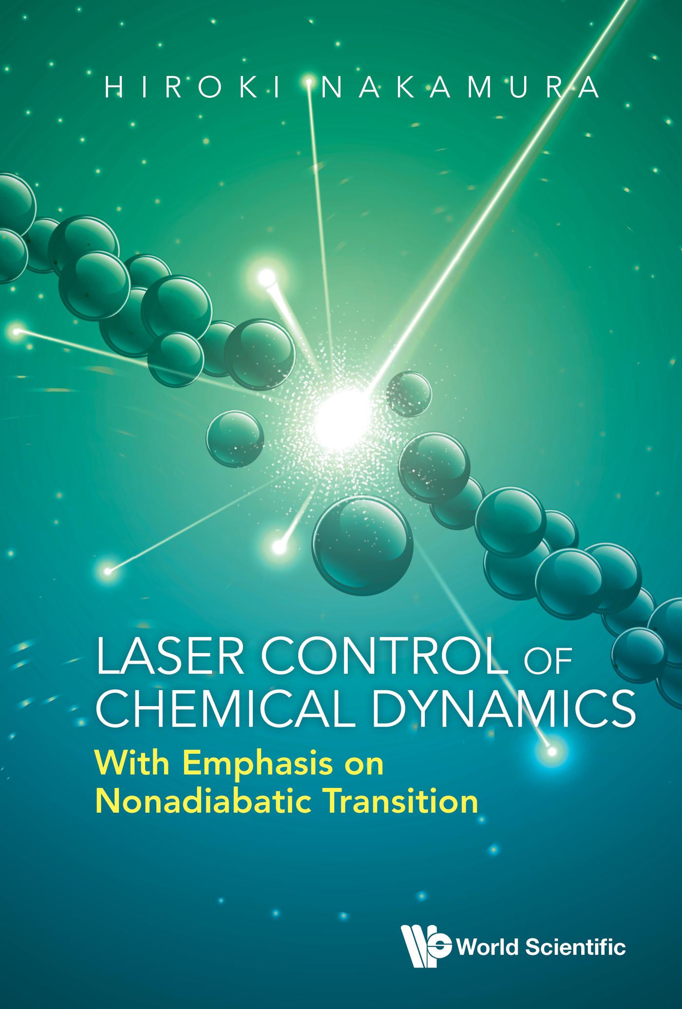 LASER CONTROL OF CHEMICAL DYNAMICS