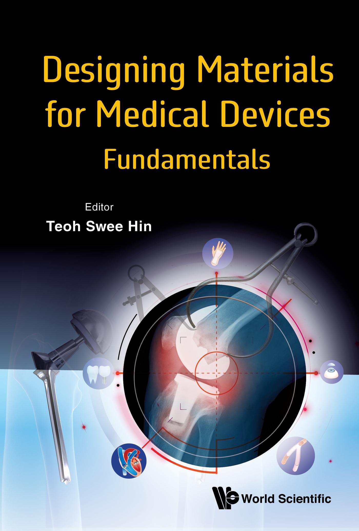 DESIGNING MATERIALS FOR MEDICAL DEVICES: FUNDAMENTALS