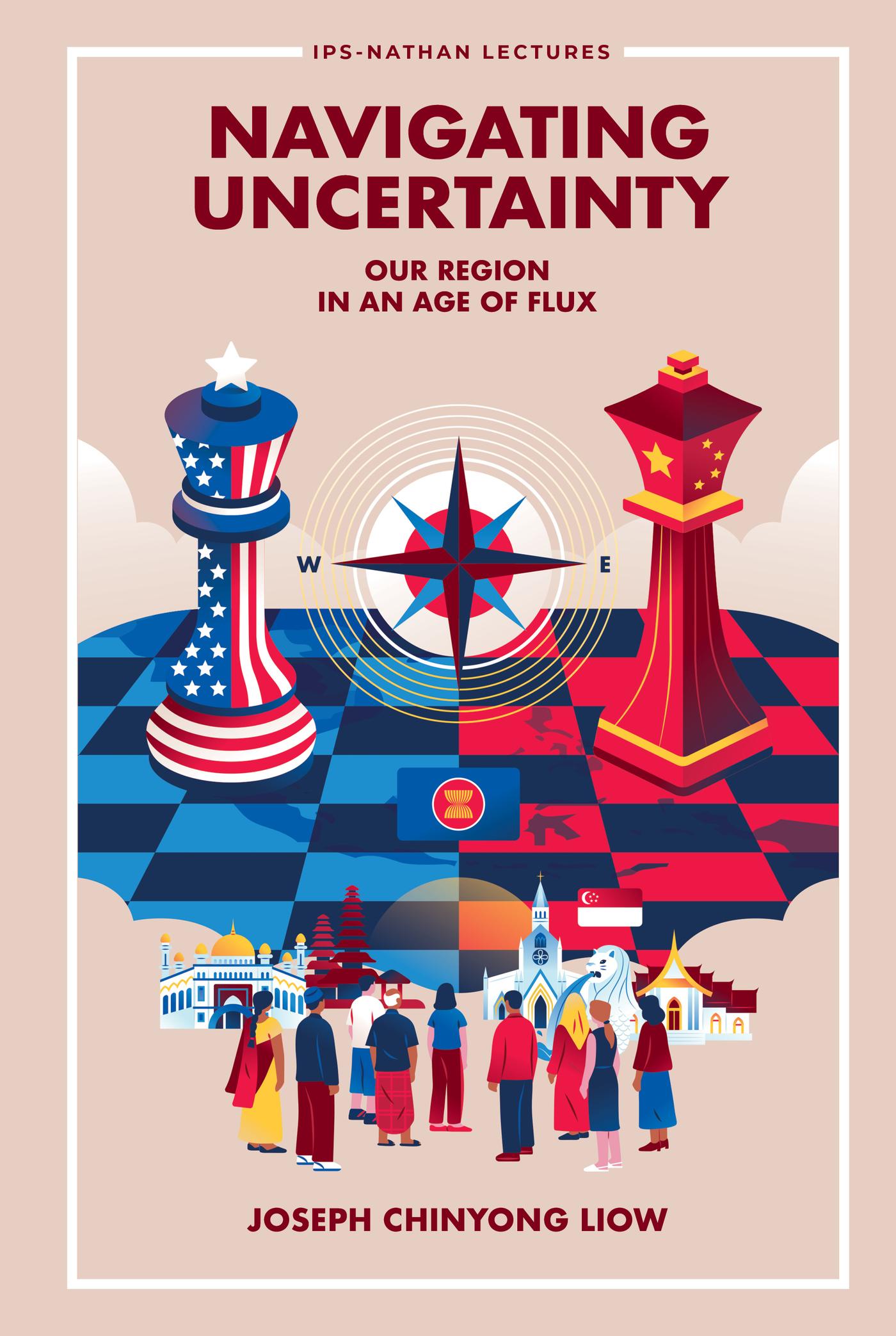 NAVIGATING UNCERTAINTY: OUR REGION IN AN AGE OF FLUX