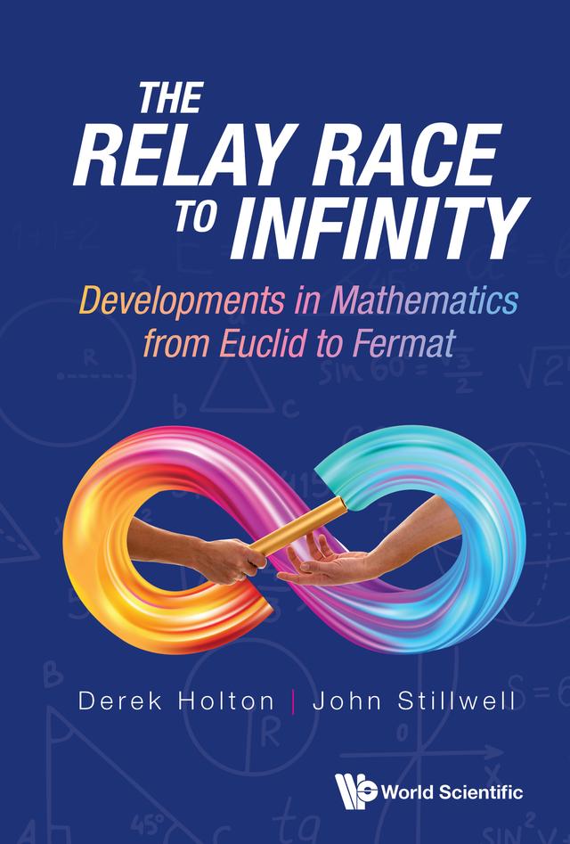 RELAY RACE TO INFINITY, THE by Derek Holton, John Stillwell