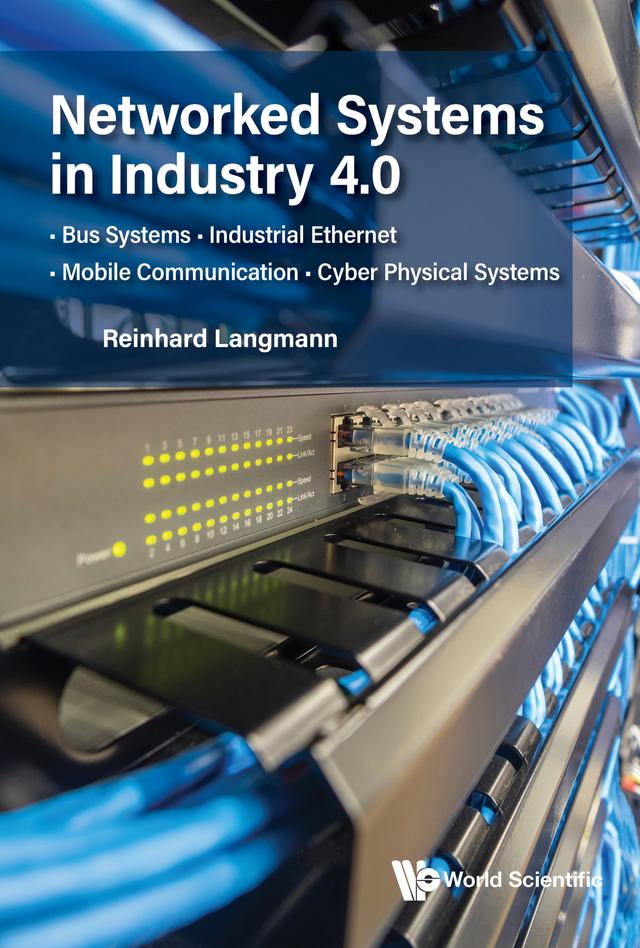 Networked Systems in Industry 4.0 by Reinhard Langmann