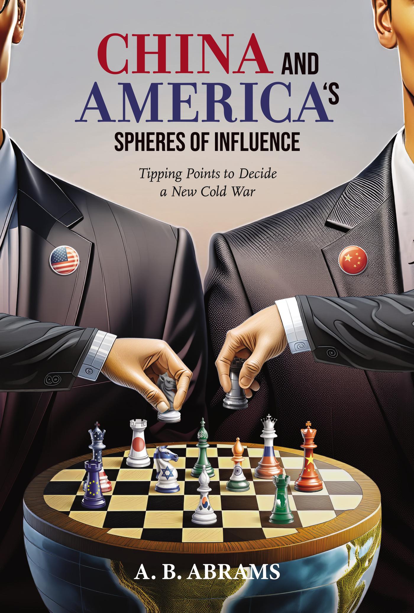 CHINA AND AMERICA'S SPHERES OF INFLUENCE