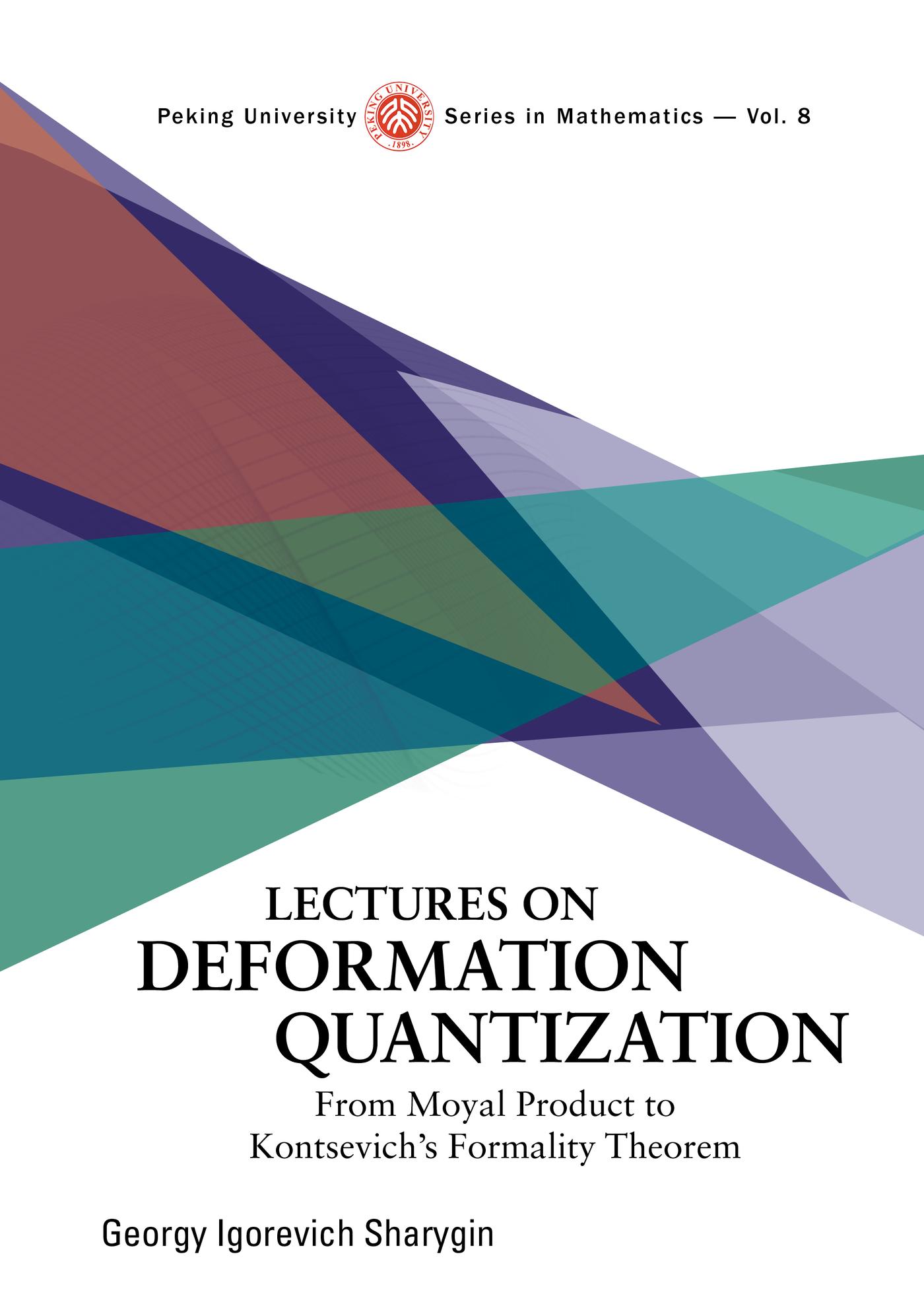 LECTURES ON DEFORMATION QUANTISATION