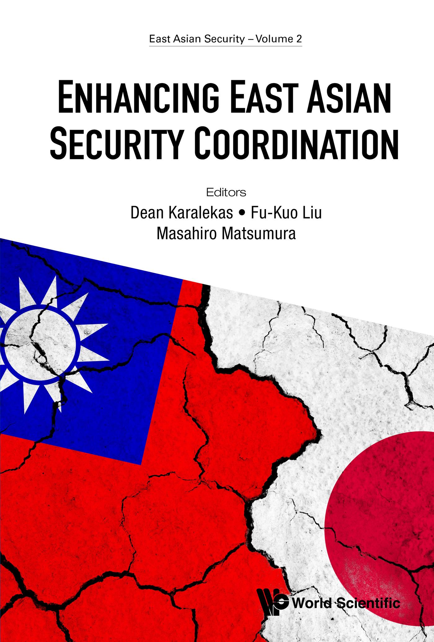 ENHANCING EAST ASIAN SECURITY COORDINATION