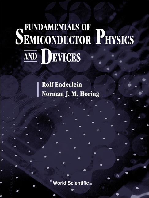 FUNDAMENTALS OF SEMICOND PHYS & DEVICES by Enderlein Rolf, Horing Norman J